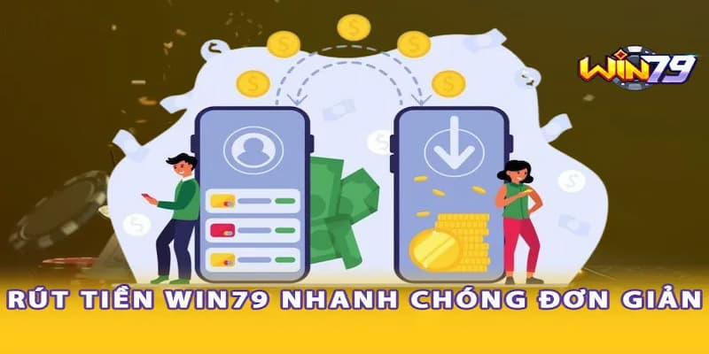 Lợi ích khi thực hiện rút tiền Win79